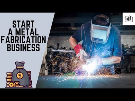 how to start metal fabrication business|steps for startup manufacturing business.